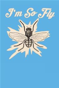I'm So Fly