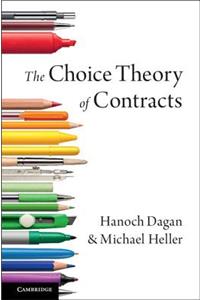 Choice Theory of Contracts