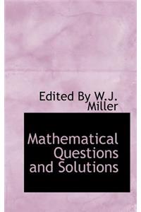 Mathematical Questions and Solutions