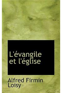 L'Evangile Et L'Eglise