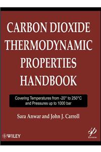 Carbon Dioxide Thermodynamic Properties Handbook