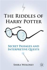 The Riddles of Harry Potter: Secret Passages and Interpretive Quests