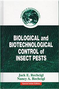 BHIOLOGICAL AND BIOTECHJNOLOGICAL CONTROL OF INSECT PESTS