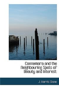 Connemara and the Neighbouring Spots of Beauty and Interest