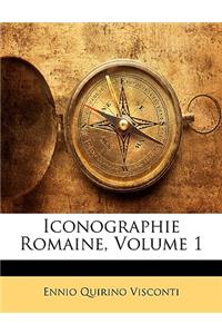 Iconographie Romaine, Volume 1