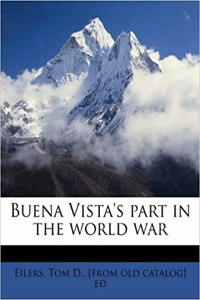 Buena Vista's part in the world war