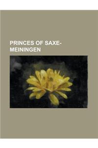 Princes of Saxe-Meiningen