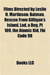 Films Directed by Leslie H. Martinson (Study Guide)