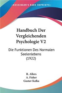 Handbuch Der Vergleichenden Psychologie V2