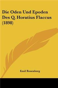 Oden Und Epoden Des Q. Horatius Flaccus (1898)