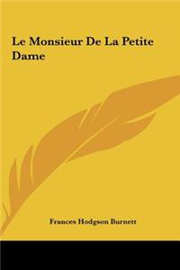 Monsieur de La Petite Dame