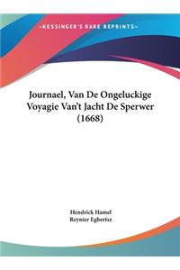 Journael, Van De Ongeluckige Voyagie Van't Jacht De Sperwer (1668)