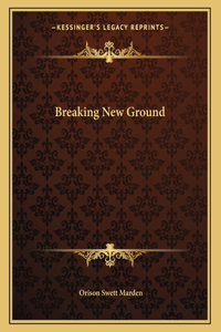 Breaking New Ground