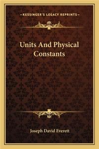 Units and Physical Constants