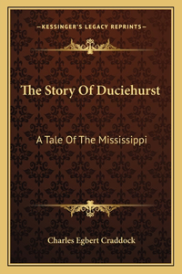 The Story Of Duciehurst
