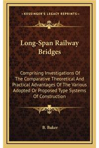 Long-Span Railway Bridges