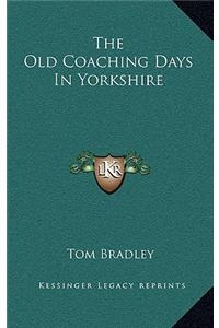 The Old Coaching Days in Yorkshire