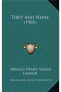 Tibet And Nepal (1905)