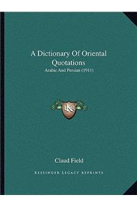 A Dictionary Of Oriental Quotations