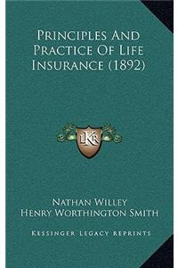 Principles and Practice of Life Insurance (1892)