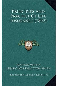 Principles and Practice of Life Insurance (1892)