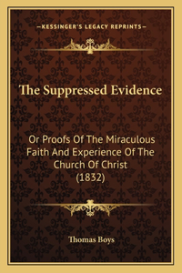 The Suppressed Evidence