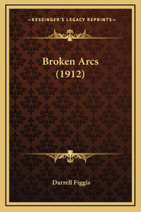 Broken Arcs (1912)