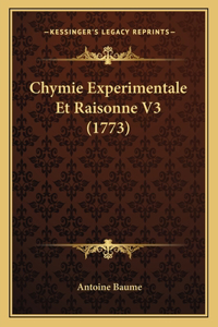 Chymie Experimentale Et Raisonne V3 (1773)