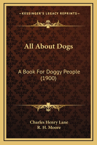 All About Dogs