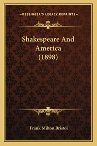 Shakespeare And America (1898)