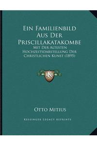 Ein Familienbild Aus Der Priscillakatakombe