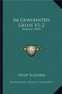 Im Gewohnten Geleis V1-2