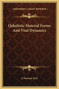 Qabalistic Material Forms And Vital Dynamics