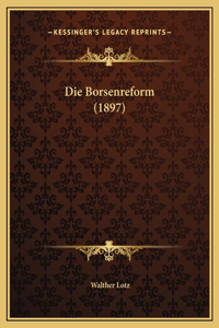 Die Borsenreform (1897)