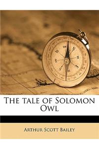 The Tale of Solomon Owl