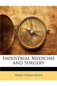 Industrial Medicine and Surgery