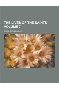 The Lives of the Saints Volume 7