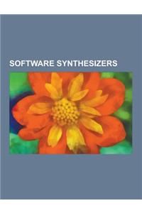 Software Synthesizers: Absynth, Alphasphere (Instrument), Amsynth, Assampler, Audiomulch, Bidule, Cakewalk (Sequencer), Chuck, Common LISP Mu