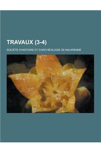 Travaux (3-4 )