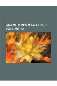 Crampton's Magazine (Volume 12)