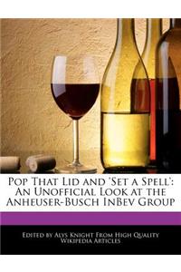 Pop That Lid and 'Set a Spell'