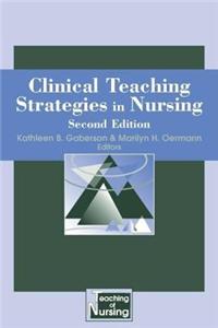 Clinical Teaching Strategies in Nursing