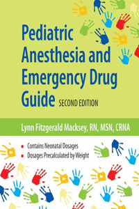 Pediatric Anesthesia and Emergency Drug Guide