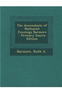 Descendants of Nathaniel Jennings Barmore