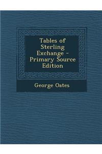 Tables of Sterling Exchange