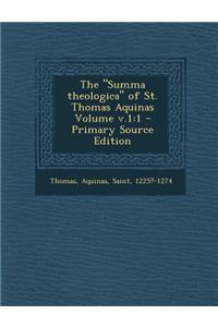 The Summa Theologica of St. Thomas Aquinas Volume V.1: 1 - Primary Source Edition