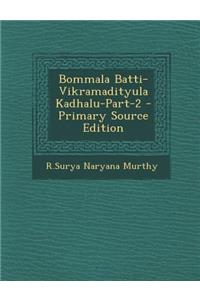 Bommala Batti-Vikramadityula Kadhalu-Part-2