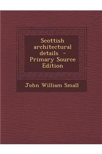 Scottish Architectural Details