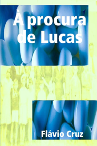 À procura de Lucas