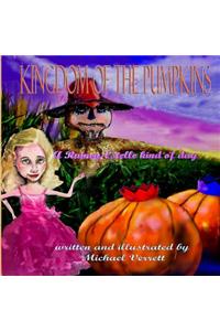 Kingdom of the Pumpkins (A Rainey-Estelle Kind of Day)